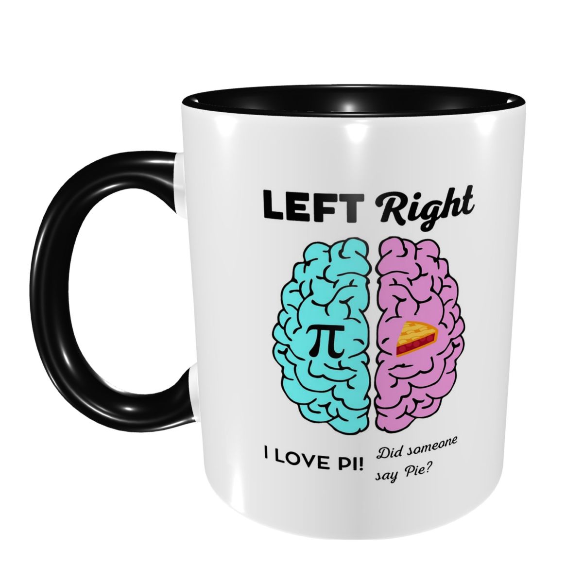 Coffee Tea Jokes - Left Right Brain Hemisphere Pi Pie